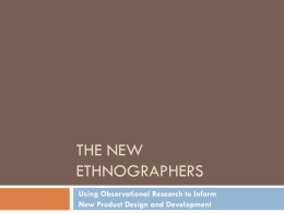 The New Ethnographers