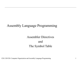 Assembler Directives and the Symbol Table