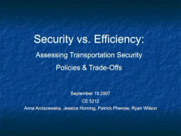 Security vs. Efficiency: Assessing Transpotation