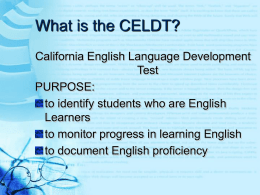 What is the CELDT? - Twin Rivers Unified School District
