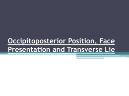 Occipitoposterior Position, Face Presentation and