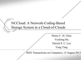 NCCloud: A Network-Coding-Based Storage System in a Cloud