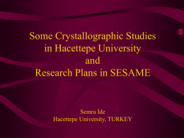 Some Crystallographic Studies in Hacettepe University and