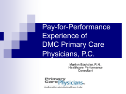 Pay-for-Performance Experience of DMC Primary Care