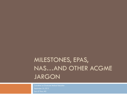 Milestones, EPAs, NAS…and Other ACGME Jargon