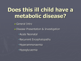 Metabolic Disease in Childhood