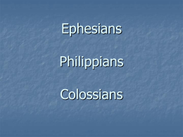 Ephesians, Phillipians and Colossians