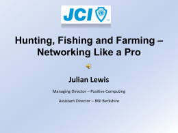 Hunting, Fishing and Farming – Networking Like a Pro