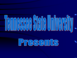 MS Power Point Presentation - Tennessee State University