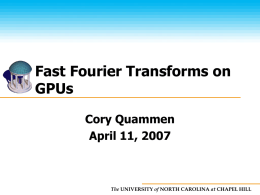 Fast Fourier Transforms on GPU