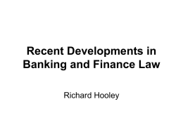 Recent Developments in Banking and Finance Law