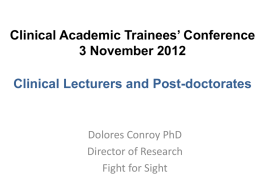 Clinical Academic Trainees’ Conference 3 November 2012