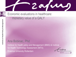 Economic evaluations in healthcare: monetary valuation of
