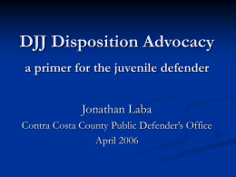 DJJ Disposition Advocacy