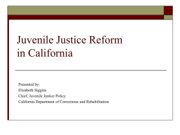 Juvenile Justice Reform in California