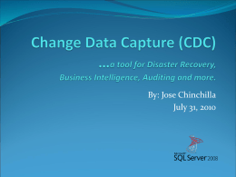 Change Data Capture (CDC) …as a tool for Disaster Recovery