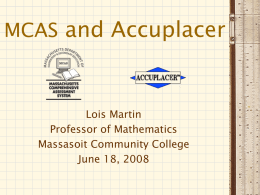 MCAS and Accuplacer