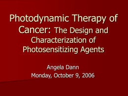 Photodynamic Therapy of Cancer: The Design and