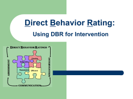 What is a Direct Behavior Rating (DBR)?