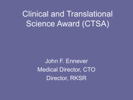 Clinical and Translational Science Award (CTSA)