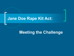 Jane Doe Rape Kit Act: - Tom Green County Sheriff's CIU