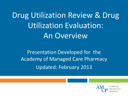 DUR & DUE - Academy of Managed Care Pharmacy
