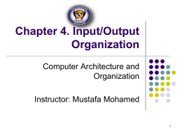 Chapter 4. Input/Output Organization