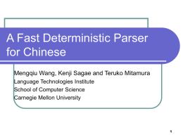 A Classifier-based Deterministic Parser for Chinese