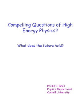 Compelling Questions of High Energy Physics?