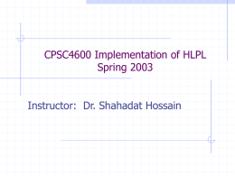 CPSC4600 Implementation of HLPL Spring 2003