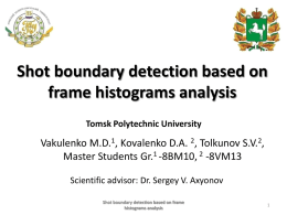 Shot boundary detection based on frame histograms analysis