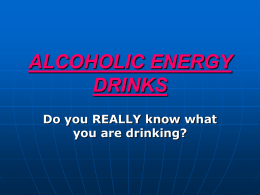 ALCOHOLIC ENERGY DRINKS - Watertown Unified School District