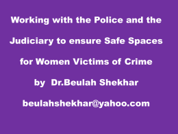 Working with Police and Judiciary to ensure Safe Spaces