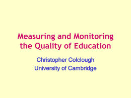 Measuring and Monitoring the Quality of Education