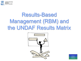Result-Based Management and the UNDAF Matrix for Country