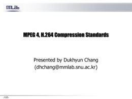 MPEG 4, H.264 Compression Standard