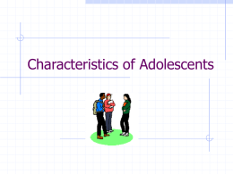Characteristics of Adolescents