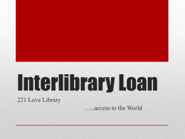 Interlibrary Loan - UNL Content Management System