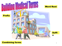 Building Medical Terms - Northwest Technology Center