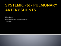 SYSTEMIC - to- PULMONARY ARTERY SHUNTS