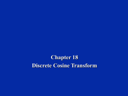Chapter 18 - Discrete Cosine Transform