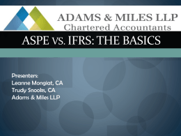 ASPE vs . IFRS : THE BASICS