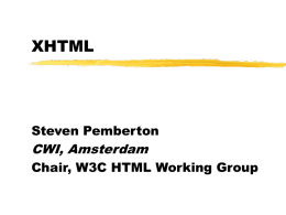 XHTML: The New HTML - Centrum Wiskunde & Informatica