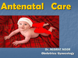 Antenatal Care - howMed Lectures