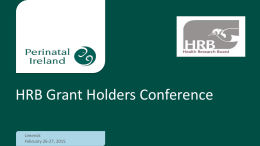 Presentation Title - HRB - Grant Holders Conference
