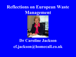 EU Waste Legislation - Dr Caroline Jackson