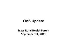 CMS Update - Texas Hospital Association