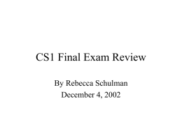 CS1 Final Exam Review