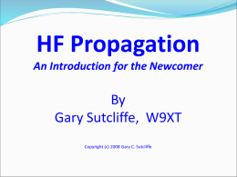 HF Propagation A Guide for the Newcomer By Gary Sutcliffe