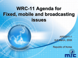 WRC 의제 동향 보고 (’05. 상반기 ITU-R회의)